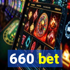 660 bet